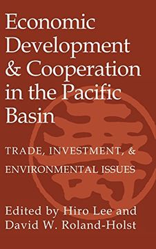 portada Economic Development and Cooperation in the Pacific Basin: Trade, Investment, and Environmental Issues (en Inglés)