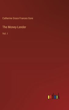 portada The Money-Lender: Vol. I (en Inglés)