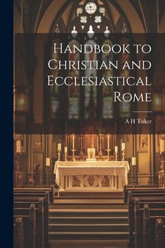 portada Handbook to Christian and Ecclesiastical Rome (en Inglés)