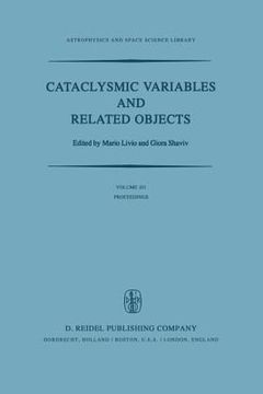 portada Cataclysmic Variables and Related Objects: Proceedings of the 72nd Colloquium of the International Astronomical Union Held in Haifa, Israel, August 9- (in English)