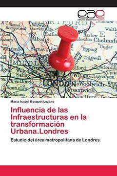 portada Influencia de las Infraestructuras en la Transformación Urbana. Londres