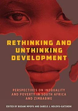 portada Rethinking and Unthinking Development: Perspectives on Inequality and Poverty in South Africa and Zimbabwe (in English)