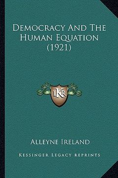 portada democracy and the human equation (1921) (en Inglés)