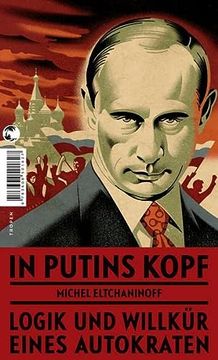 portada In Putins Kopf: Logik und Willkür Eines Autokraten (en Alemán)