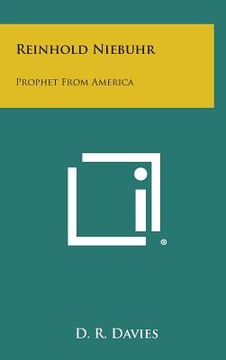 portada Reinhold Niebuhr: Prophet from America (en Inglés)