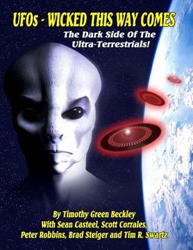 portada UFOs - Wicked This Way Comes: The Dark Side Of The Ultra-Terrestrials (in English)