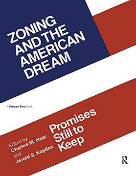 portada Zoning and the American Dream: Promises Still to Keep (en Inglés)