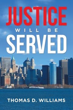 portada Justice Will Be Served (en Inglés)
