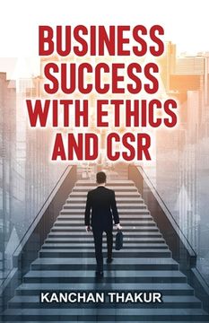 portada Business Success with Ethics and CSR (en Inglés)