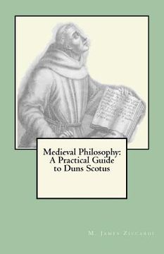 portada medieval philosophy: a practical guide to duns scotus (in English)