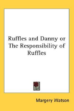 portada ruffles and danny or the responsibility of ruffles (en Inglés)
