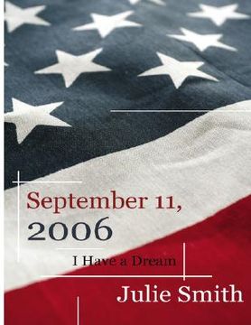 portada september 11th, 2006: i have a dream (en Inglés)