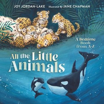 portada All the Little Animals: A Bedtime Book from A-Z (en Inglés)