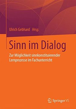 portada Sinn im Dialog: Zur Möglichkeit Sinnkonstituierender Lernprozesse im Fachunterricht (en Alemán)