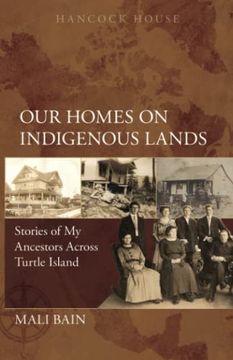 portada Our Homes on Indigenous Lands: Stories of my Ancestors Across Turtle Island (en Inglés)