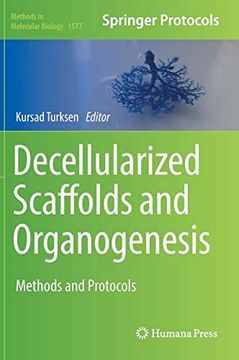 portada Decellularized Scaffolds and Organogenesis: Methods and Protocols (Methods in Molecular Biology) (in English)