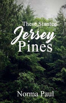 portada These Stunted Jersey Pines (en Inglés)