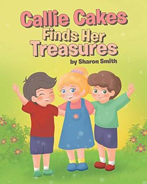 portada Callie Cakes Finds her Treasures (en Inglés)