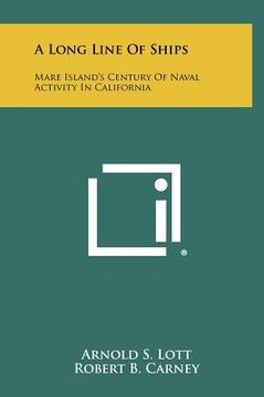 portada a long line of ships: mare island's century of naval activity in california