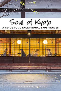 portada Soul of Kyoto: A Guide to 30 Exceptional Experiences (en Inglés)