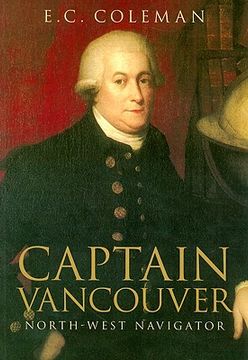 portada captain vancouver: north-west navigator (en Inglés)