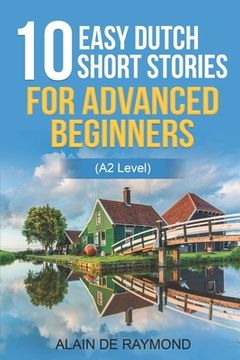 portada 10 easy Dutch short stories for advanced beginners (A2 level) (en Inglés)