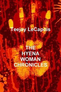 portada The Hyena Woman Chronicles (en Inglés)