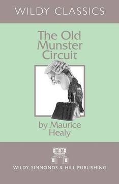 portada The Old Munster Circuit: A Personal Bibliography (Wildy Classics)