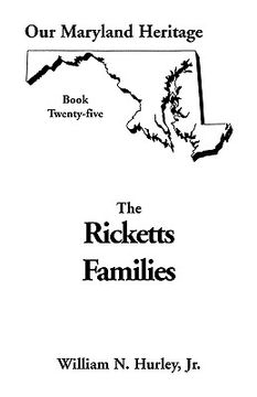 portada our maryland heritage, book 25: ricketts families, primarily of montgomery & frederick counties (en Inglés)