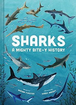 portada Sharks: A Mighty Bite-Y History (en Inglés)