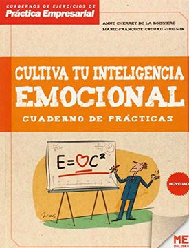 portada Cultiva tu Inteligencia Emocional Cuaderno de Practicas (Cuadernos de Ejercicios de Practica Empresa (in Spanish)