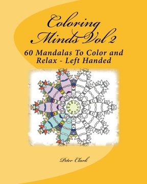portada Coloring Minds Vol 2: 60 Mandalas To Color and Relax: Volume 2 (coloring minds Left Hand)