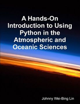 portada A Hands-On Introduction to Using Python in the Atmospheric and Oceanic Sciences