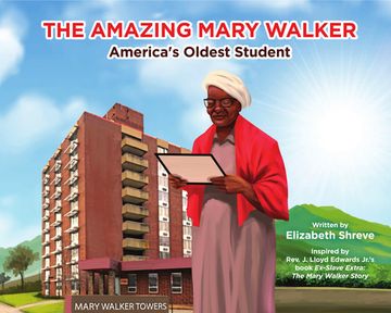 portada The Amazing Mary Walker: America's Oldest Student (en Inglés)