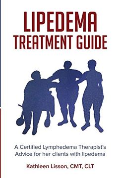 portada Lipedema Treatment Guide: A Certified Lymphedema Therapist'S Advice for her Clients With Lipedema (in English)