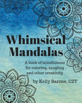 portada Whimsical Mandalas: A book of Mindfulness (in English)
