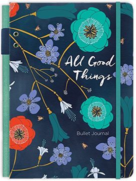 portada All Good Things Journal: A diy Dotted Journal (Deluxe Signature Journals) (en Inglés)