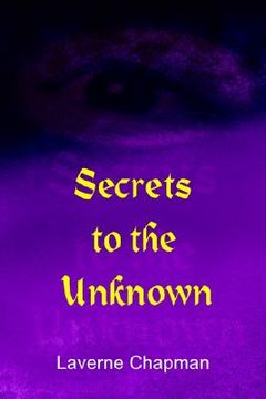 portada secrets to the unknown (en Inglés)