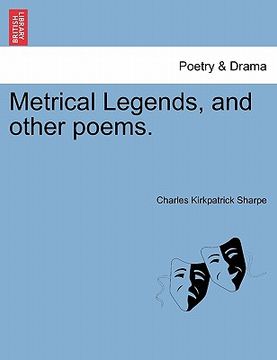 portada metrical legends, and other poems. (en Inglés)