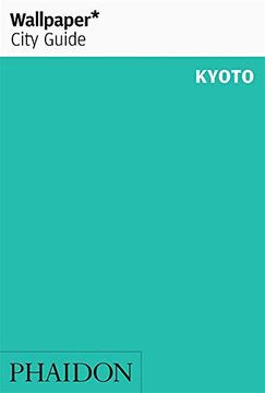 portada Wallpaper* City Guide Kyoto (en Inglés)