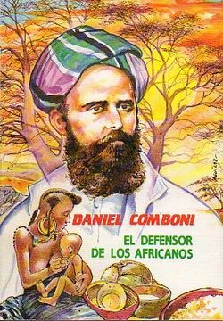 portada Daniel Comboni, el Defensor de los Africanos. Dibujos de Juan j. Aguilar.