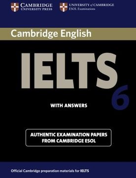 portada Cambridge Ielts 6 Student's Book With Answers: Examination Papers From University of Cambridge Esol Examinations (Ielts Practice Tests) (en Inglés)