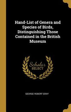 portada Hand-List of Genera and Species of Birds, Distinguishing Those Contained in the British Museum