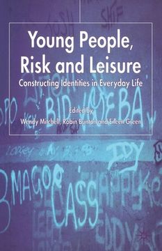 portada Young People, Risk and Leisure: Constructing Identities in Everyday Life