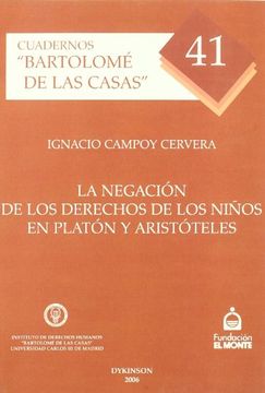 portada La Negación de los Derechos de los Niños en Platón y Aristóteles (Cuadernos Bartolomé de las Casas)