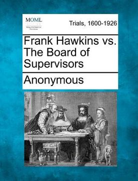 portada frank hawkins vs. the board of supervisors (en Inglés)