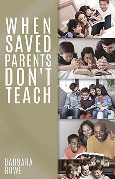 portada When Saved Parents Don't Teach (en Inglés)