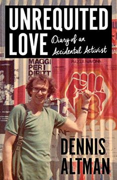portada Unrequited Love: Diary of an Accidental Activist (in English)
