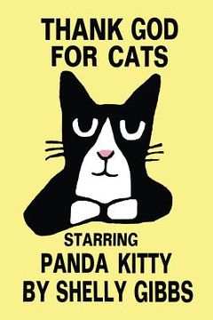 portada THANK GOD FOR CATS, Starring Panda Kitty (en Inglés)