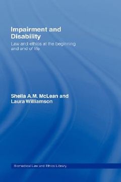 portada impairment and disability: law and ethics at the beginning and end of life